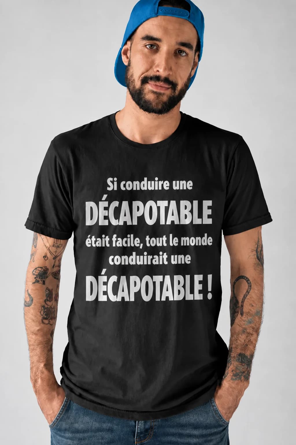 Homme en casquette et t-shirt noir « Si conduire une… était facile, tout le monde conduirait une… ! »