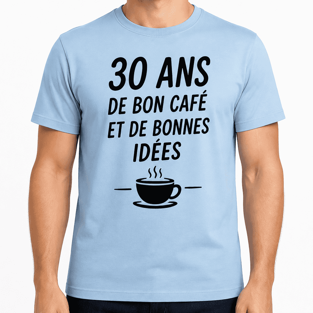 T-shirt 30 ans â 30 ans de bon cafĂ© et de bonnes idĂ©es