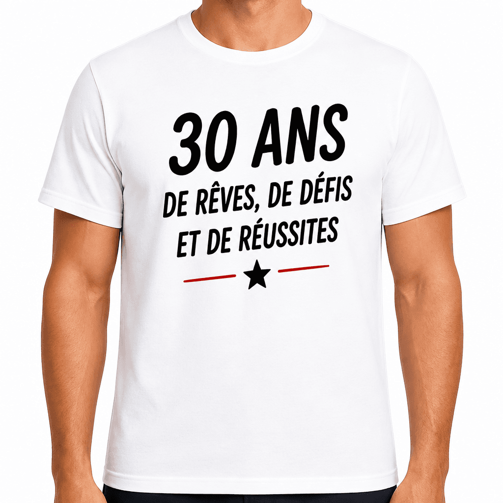 T-shirt 30 ans – 30 ans de rêves, de défis et de réussites