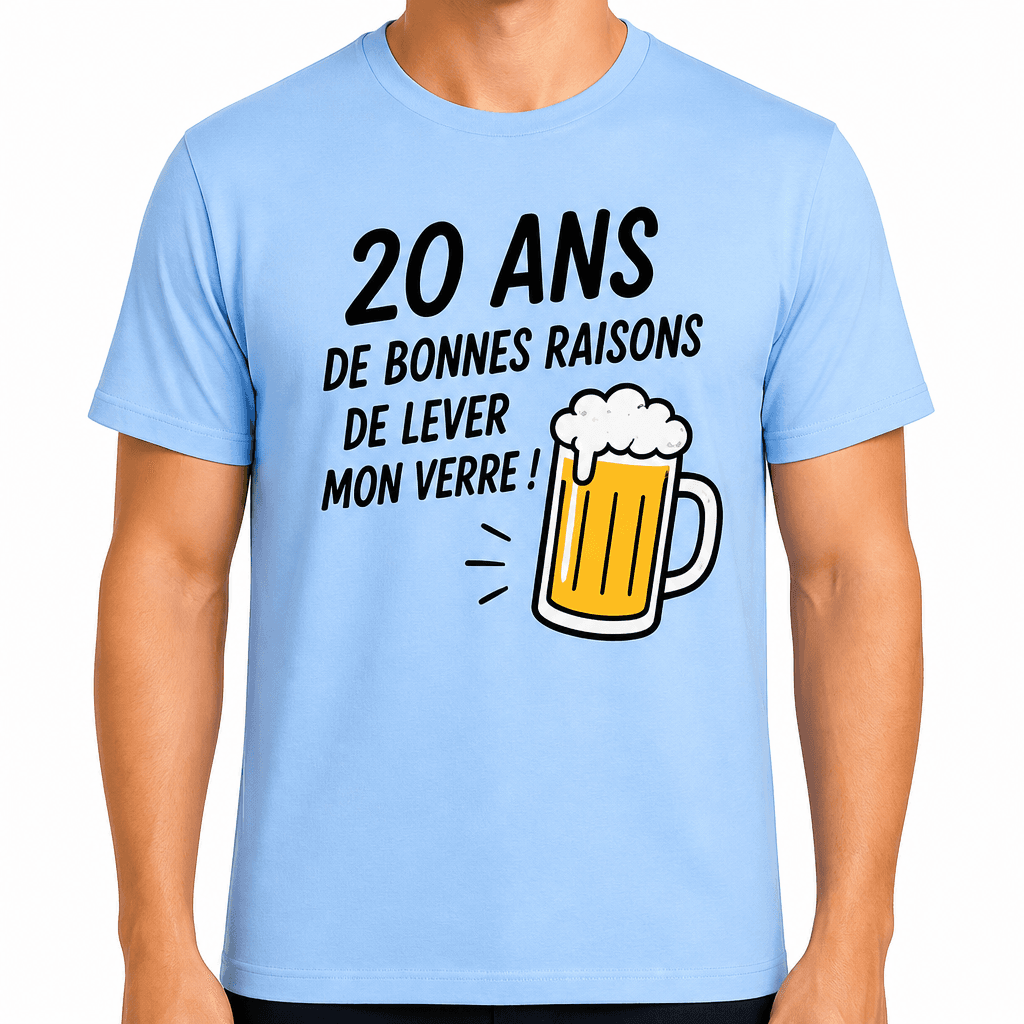 T-shirt 20 ans – 20 ans de bonnes raisons de lever mon verre !