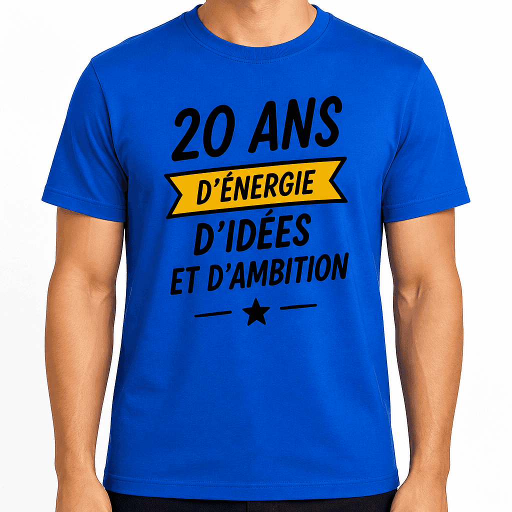 T-shirt 20 ans â 20 ans dâĂ©nergie dâidĂ©es et dâambition