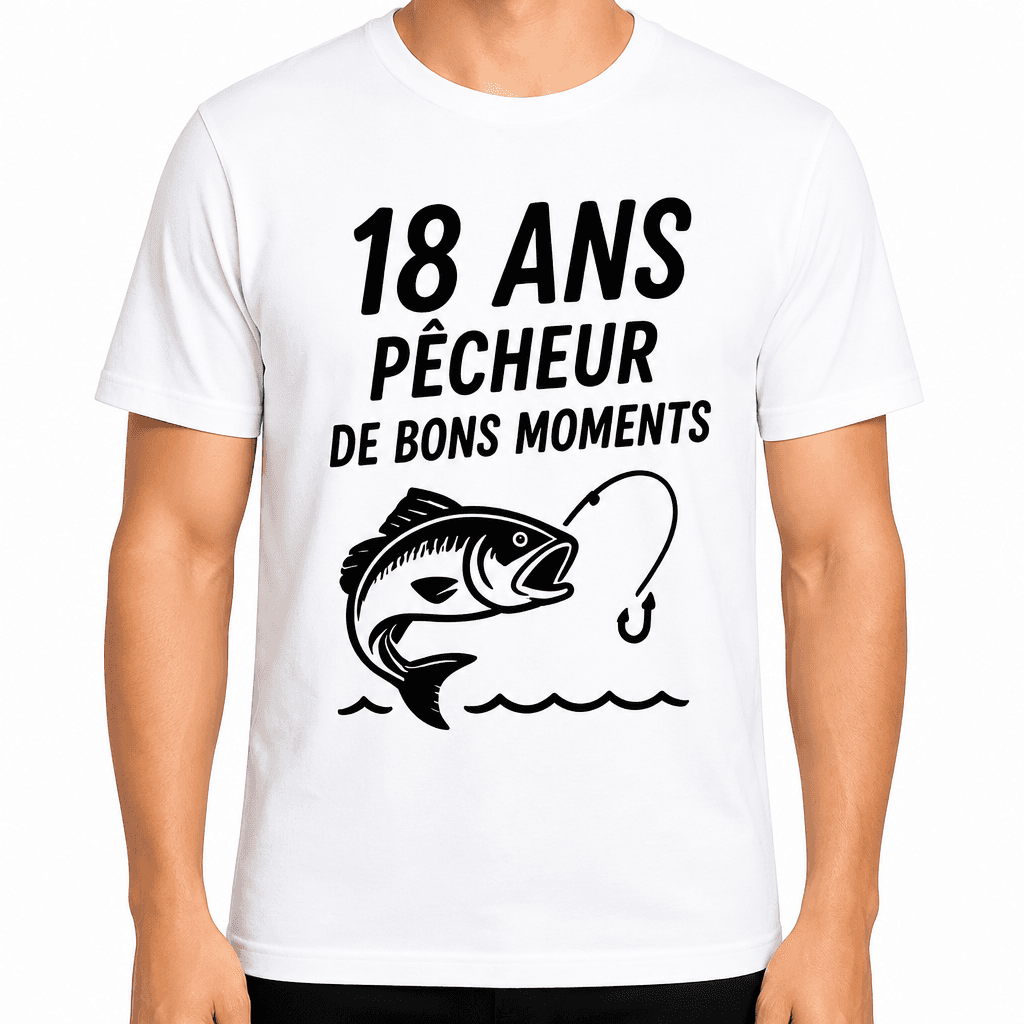T-shirt 18 ans – 18 ans pêcheur de bons moments