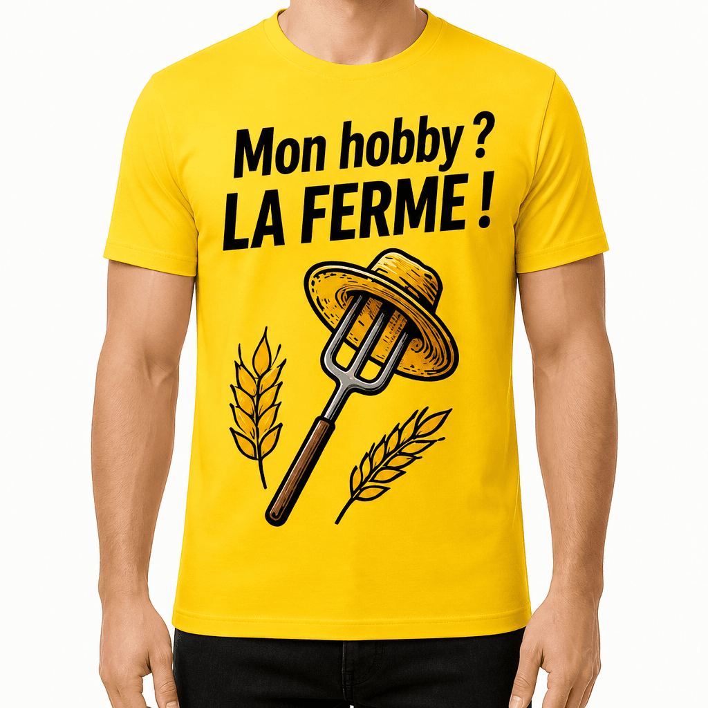 T-shirt agriculteur – Mon hobby ? LA FERME !