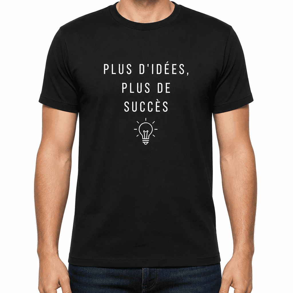 T-shirt pour collègue – PLUS D'IDÉES, PLUS DE SUCCÈS