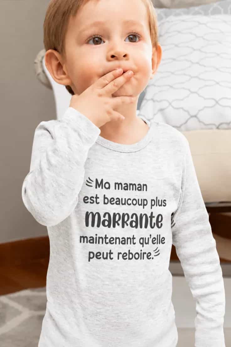 Body bĂ©bĂ© Maman peut reboire â Ma maman est beaucoup plus