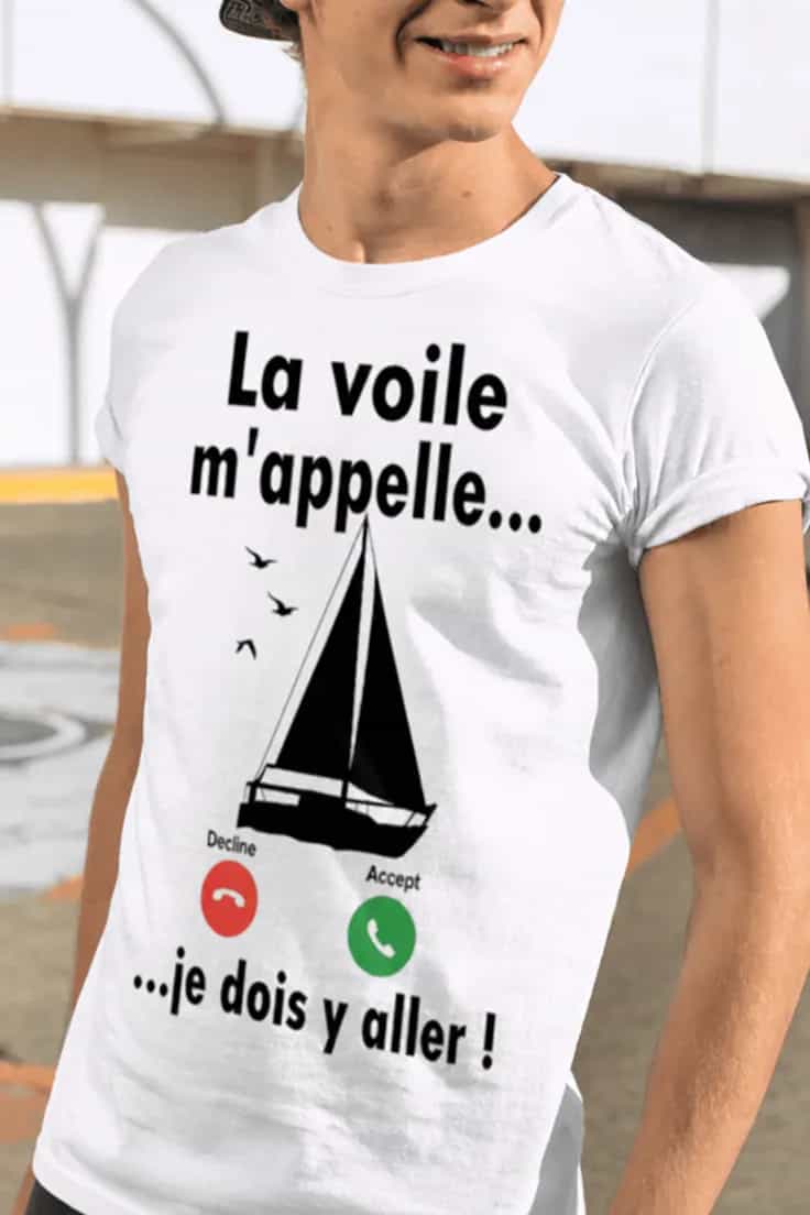 T-shirt humoristique Appel de la voile