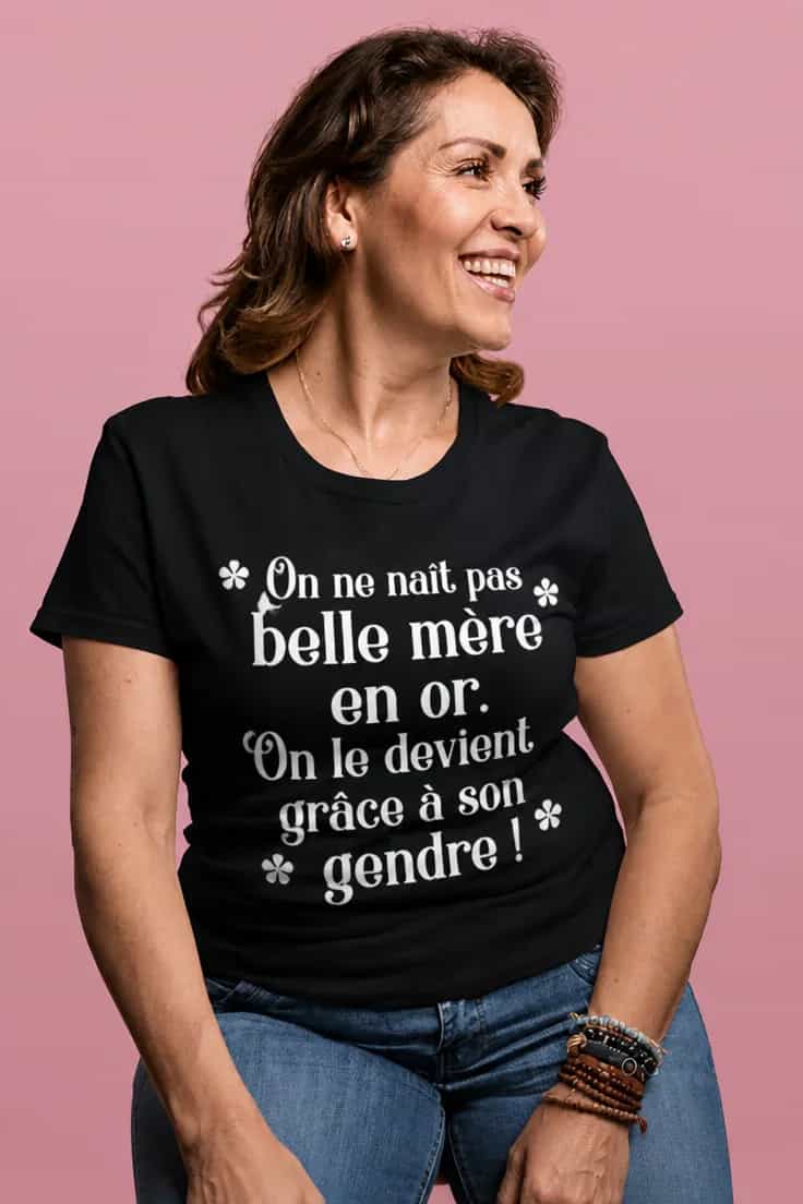T-shirt humoristique Belle mère en or