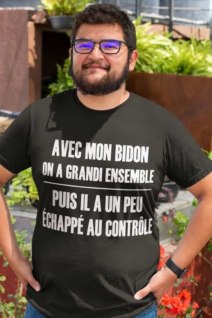 T-shirt humoristique Bidon hors de contrôle