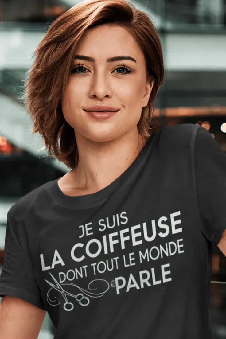 T-shirt humoristique Coiffeuse dont tout le monde parle