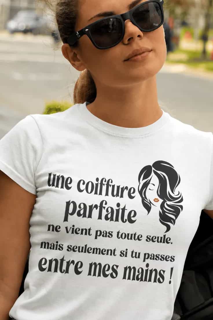 T-shirt humoristique Coiffure parfaite entre mes mains