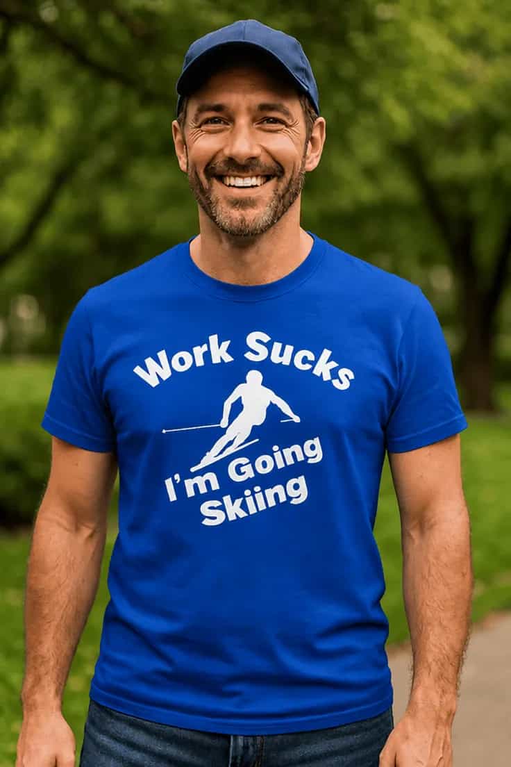 T-shirt humoristique Départ au ski - Work Sucks