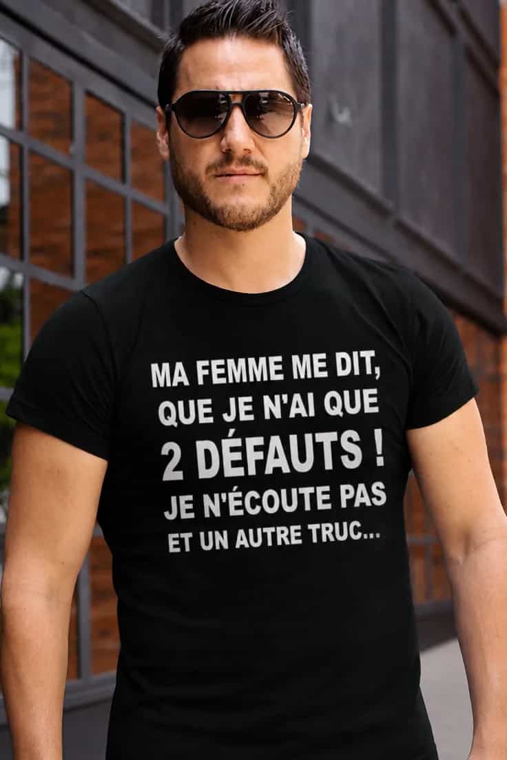 T-shirt humoristique Deux défauts seulement