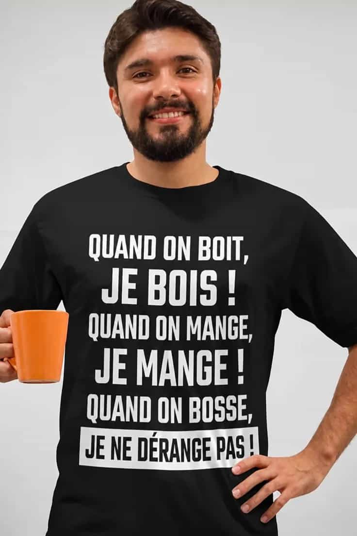 T-shirt humoristique Je ne dérange pas - QUAND ON