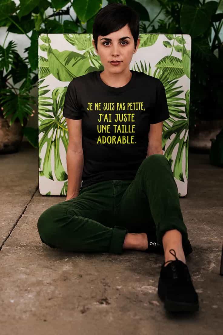 T-shirt humoristique Je ne suis pas petite