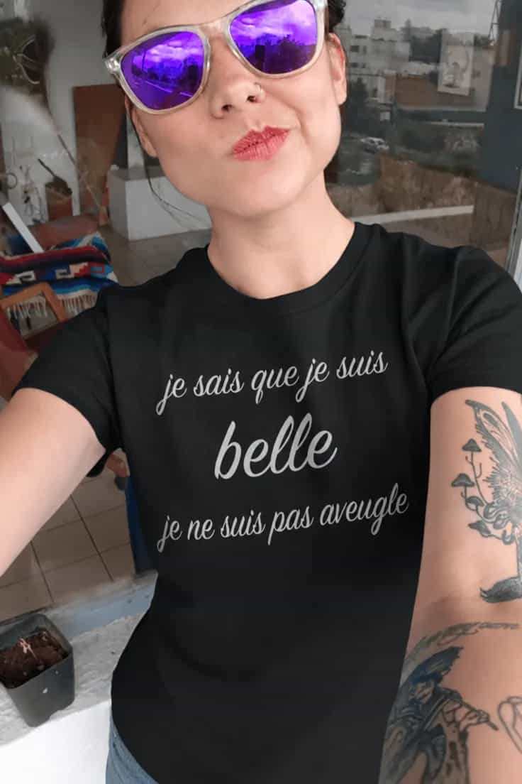 T-shirt humoristique Je suis belle | je sais que je