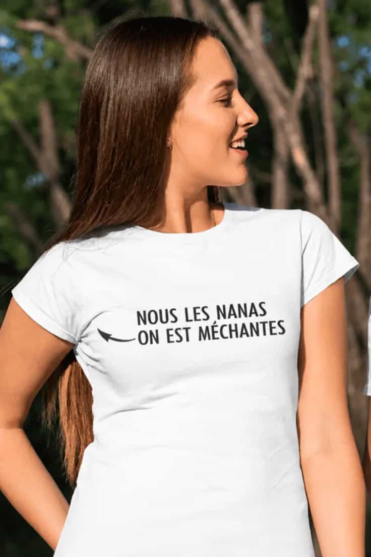 T-shirt humoristique Nanas méchantes - NOUS LES NANAS