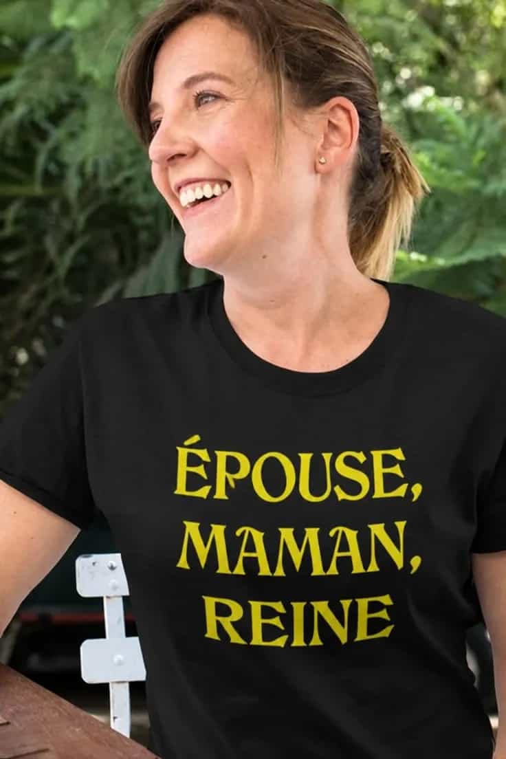 T-shirt humoristique Ăpouse maman reine