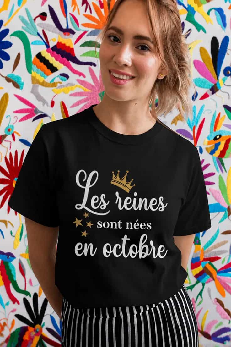 T-shirt Reines nées le mois de votre choix