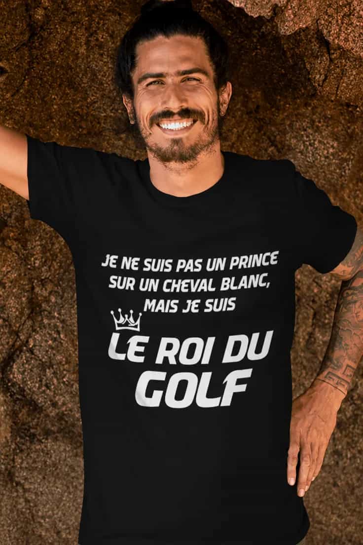T-shirt humoristique Roi du golf – JE NE SUIS PAS UN