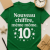 T-shirt Nouveau chiffre, même môme