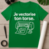 Je vectorise ton torse