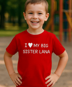 I ♥ MY BIG SISTER (prénom au choix) - T-shirt