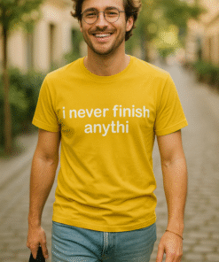 i never finish anythi - T-shirt