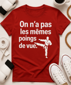 T-shirt On n'a pas les mêmes poings de vue