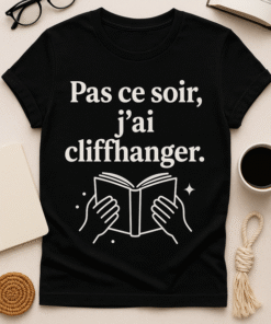 T-shirt Pas ce soir, j’ai cliffhanger
