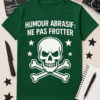 T-shirt Humour Abrasif : Ne Pas Frotter