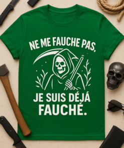 T-shirt "Ne me fauche pas, je suis déjà fauché"