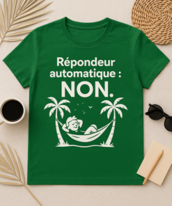 T-shirt Répondeur Automatique : NON.