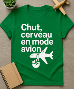T-shirt Chut, cerveau en mode avion