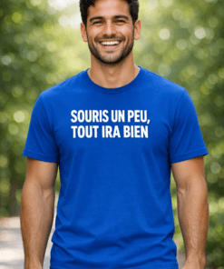 T-shirt humour Souris un peu, tout ira bien