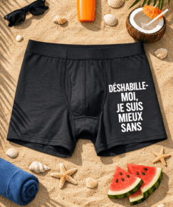 Boxer homme « DÉSHABILLE-MOI, JE SUIS MIEUX SANS »