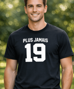 T-shirt humour PLUS JAMAIS 19