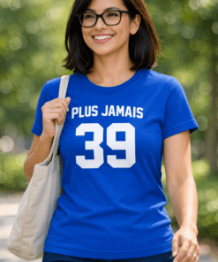 T-shirt drôle PLUS JAMAIS 39