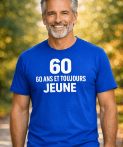 T-shirt humoristique 60 ans et toujours jeune