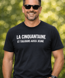 T-shirt humoristique La cinquantaine et toujours aussi jeune