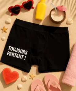 Boxer humoristique Toujours partant, idée cadeau anniversaire ou EVG drôle