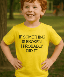 T-shirt enfant if something is broken
