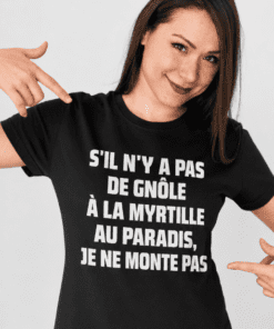T-shirt humoristique gnôle à la myrtille