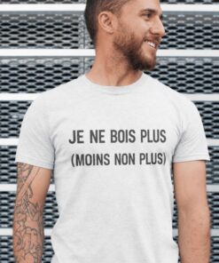 T-shirt humoristique je ne bois plus