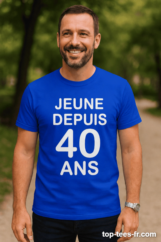 T-shirt humoristique jeune depuis 40 ans