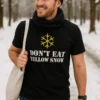 T-shirt humoristique Ne mange pas la neige jaune, idée cadeau drôle et original