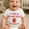 Body bébé Je viens de me faire dessus avec le slogan JE VIENS DE ME FAIRE DESSUS #cestgênant