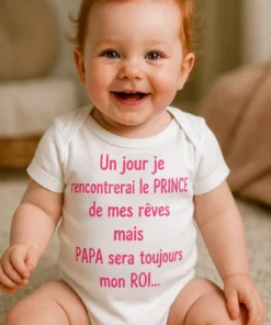 Body bébé Prince de mes rêves avec message drôle pour papa