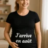 T-shirt de grossesse Arrivée en août avec le texte J'arrive en août