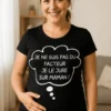 T-shirt de grossesse Pas du facteur avec slogan humoristique pour future maman