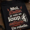 T-shirt humoristique avec le slogan Moi, Dottie, je suis un loup solitaire. Un rebelle. design typographique rétro rebelle